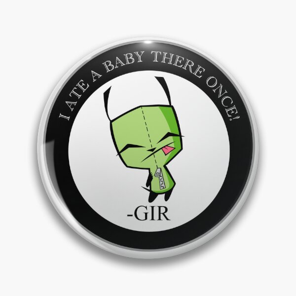 Item preview, Gir Has Done Some Things designed and sold by theartofthebean.