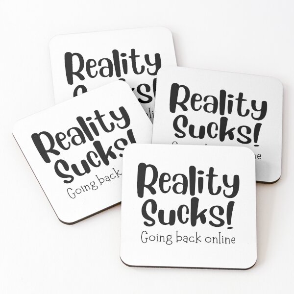 Item preview, Reality Sucks - Funny  designed and sold by shanesil.