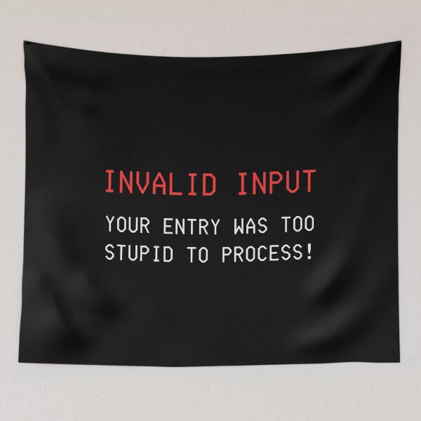 Item preview, Funny Invalid Input Joke for Coders designed and sold by SimpliText.