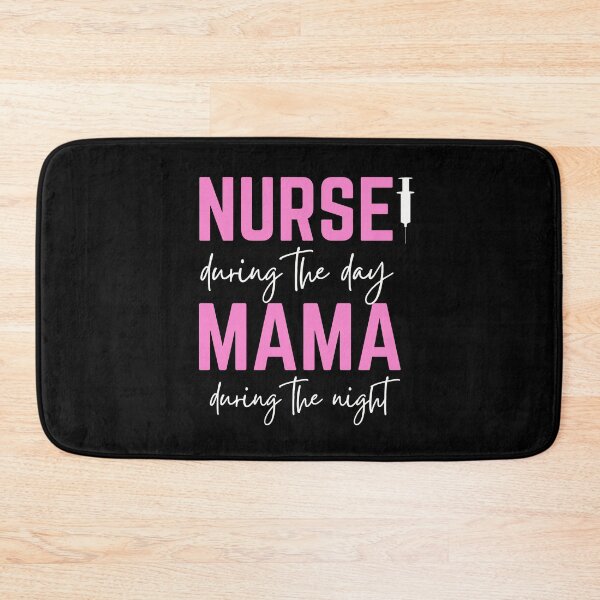 Item preview, Happy Mother's Day Nurse during the day, Mama during the night mommy, nurse designed and sold by Rechtop.