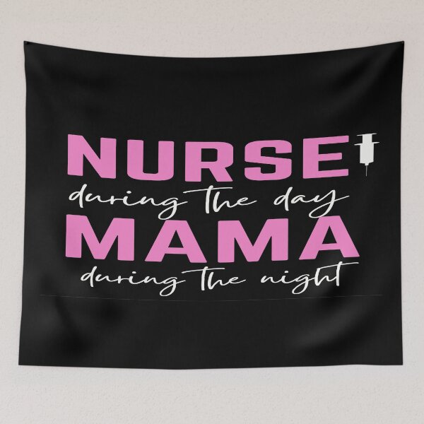 Item preview, Happy Mother's Day Nurse during the day, Mama during the night mommy, nurse designed and sold by Rechtop.
