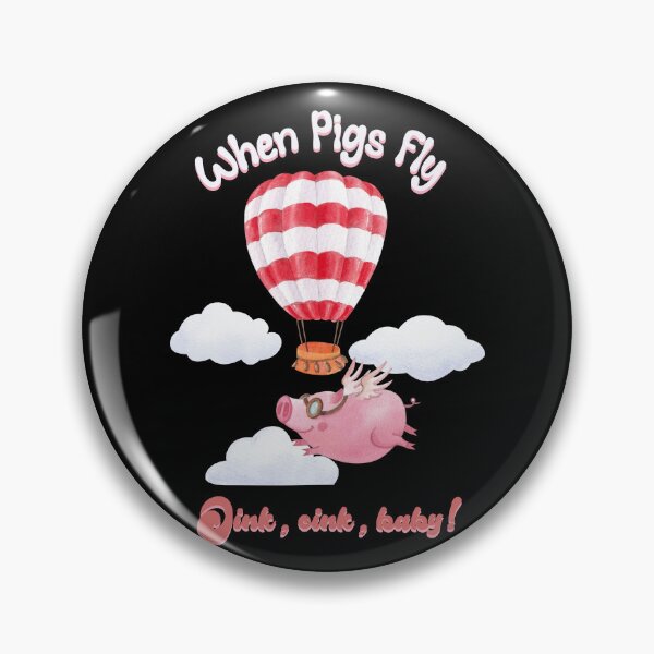 Item preview, When Pigs Fly, Oink, Oink Baby! designed and sold by Fhfarms.