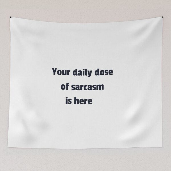 Item preview, your daily dose of sarcasm designed and sold by dgutpro87.