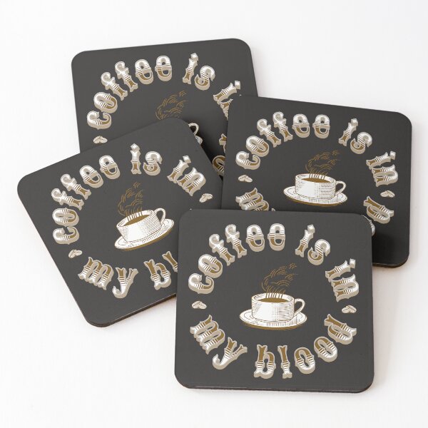 Item preview, Coffee Is In My Blood  designed and sold by TinaDonovanArt.
