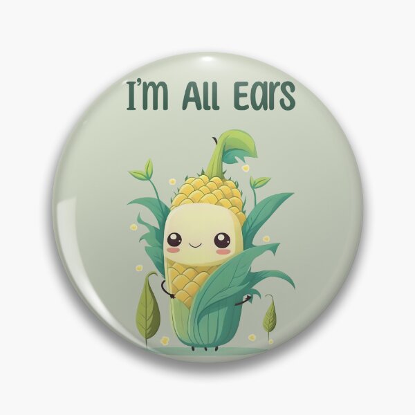 Item preview, I'm All Ears Corn On The Cob Graphic Pun Cute Phrase Design designed and sold by entwithanaxe.