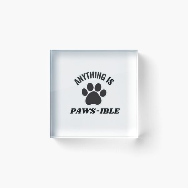 Item preview, "Anything Is Paws-ible" Cute Motivational Dogs/Cats Pun designed and sold by BabiesNanimals.