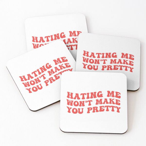 Item preview, Hating Me Won't Make You Pretty designed and sold by Supra Designs.