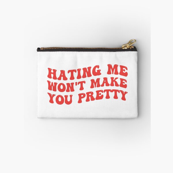 Item preview, Hating Me Won't Make You Pretty designed and sold by Supra Designs.