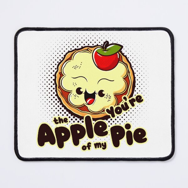 Item preview, You are the Apple of my Pie designed and sold by theZandako.