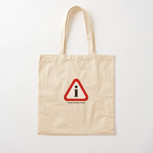 may contain irony (black text) Cotton Tote Bag