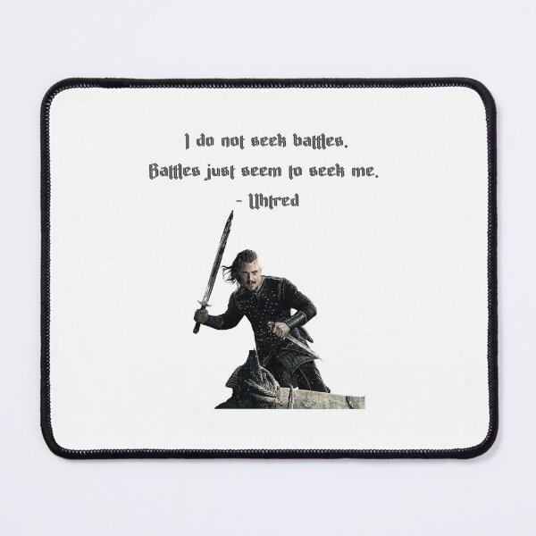 Item preview, Uhtred The Last Kingdom Battle Quote designed and sold by ecdato.