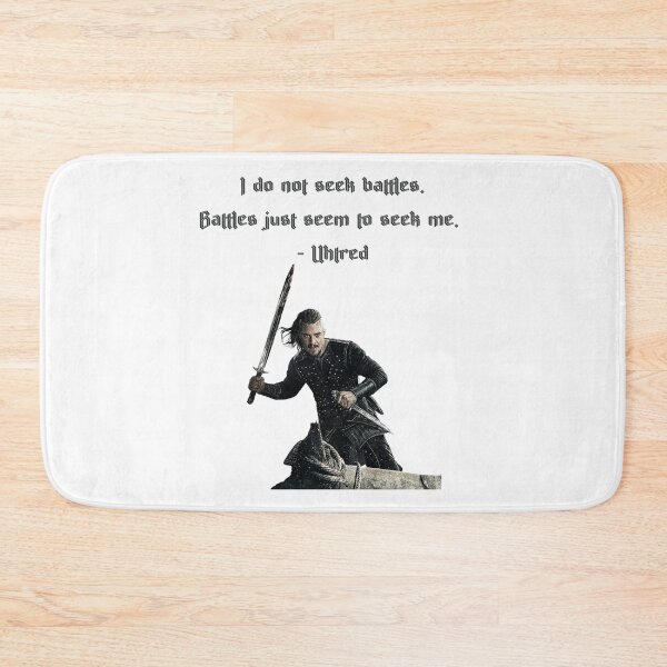 Item preview, Uhtred The Last Kingdom Battle Quote designed and sold by ecdato.