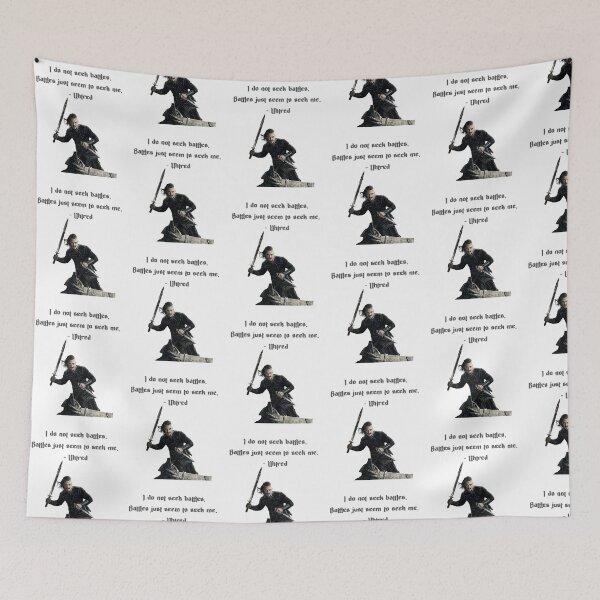 Item preview, Uhtred The Last Kingdom Battle Quote designed and sold by ecdato.