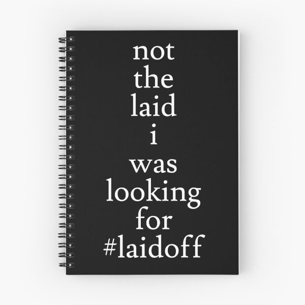 Item preview, Not The Laid I Was Looking For designed and sold by jaffeworld.