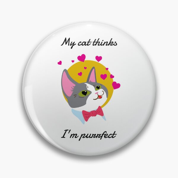 Item preview, My Cat Thinks I'm Purrfect designed and sold by crazydotdesigns.