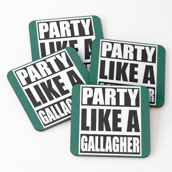 Item preview, Party like a Gallagher!   designed and sold by BarkyzGX.