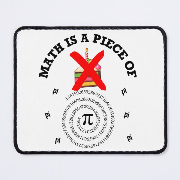 Item preview, Math Is A Piece Of Pi, Funny Math, Funny Pi Day designed and sold by desireedickens.