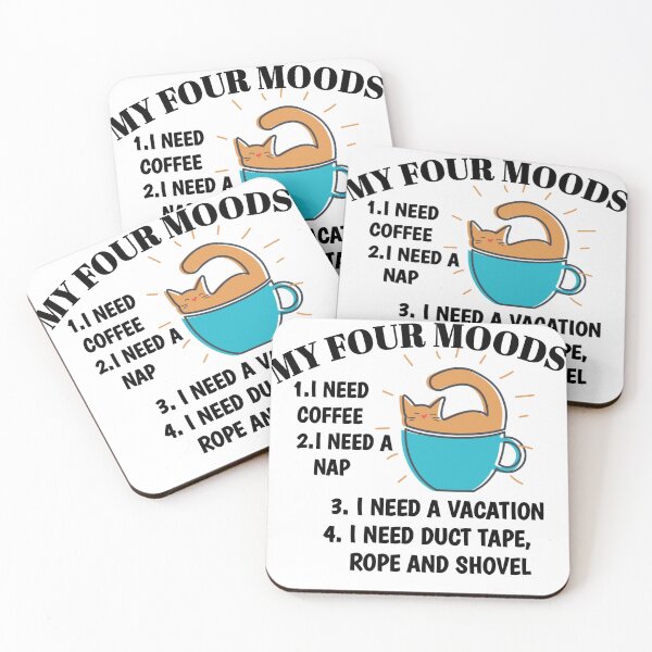 Item preview, My four moods 1.I need coffee designed and sold by madnessand.