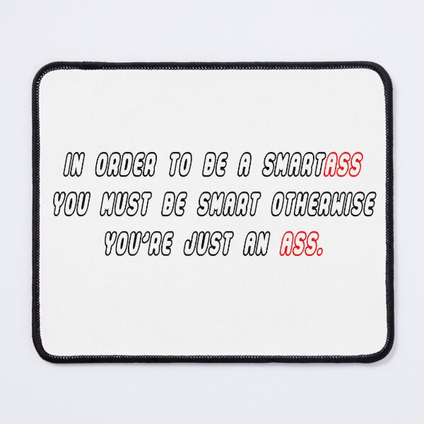 Item preview, Smartass designed and sold by Sasa Vladic.