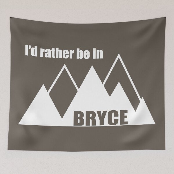 Item preview, I'd Rather Be In Bryce Canyon Mountain designed and sold by Esskay Designs.