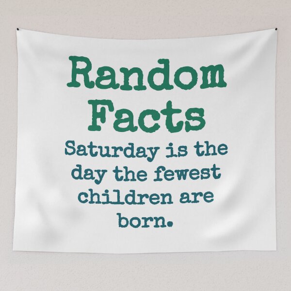 Item preview, Saturday Is The Day The Fewest Children - Trivia Fact designed and sold by CrankyOldDude.