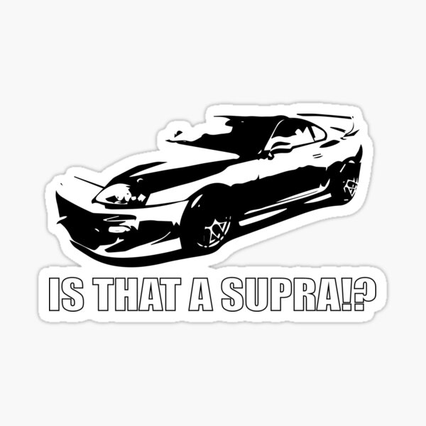 IS THAT A SUPRA?! Sticker