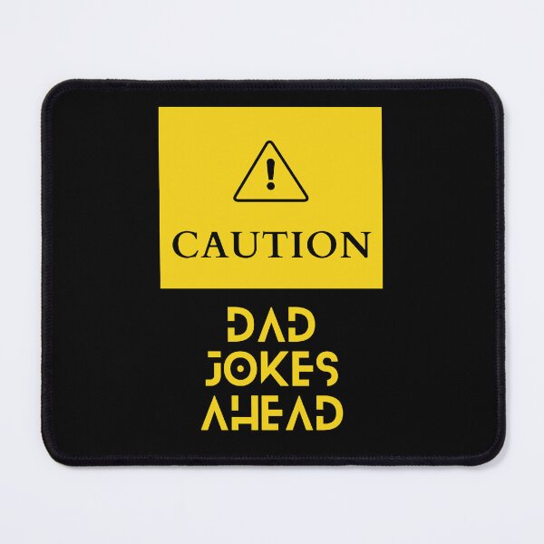 Item preview, Caution Dad Jokes Ahead designed and sold by Marting0.