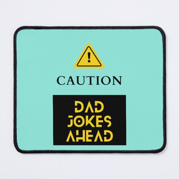 Item preview, Caution Dad Jokes Ahead designed and sold by Marting0.