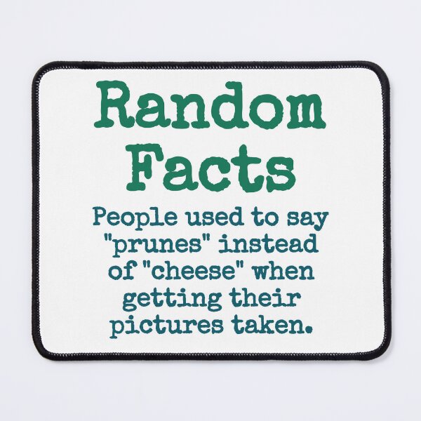 Item preview, People Used To Say Prunes Instead Of Cheese - Trivia Fact designed and sold by CrankyOldDude.