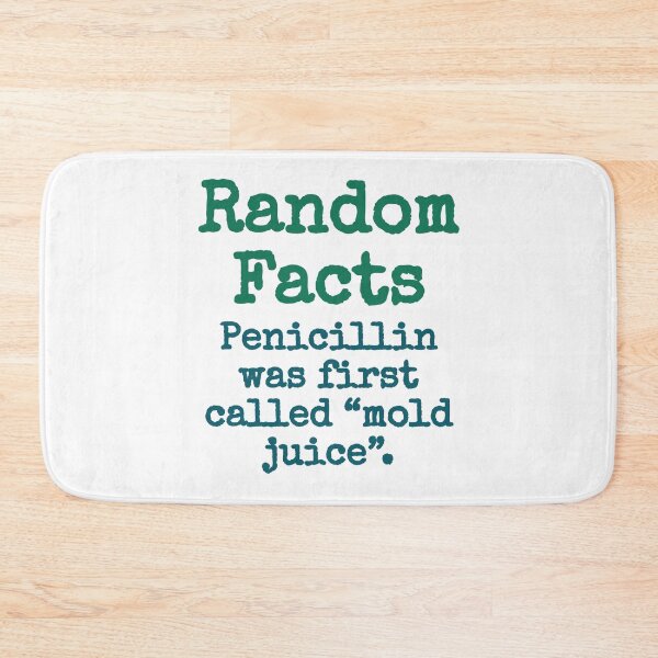Item preview, Penicillin Was First Called Mold Juice - Trivia Fact designed and sold by CrankyOldDude.