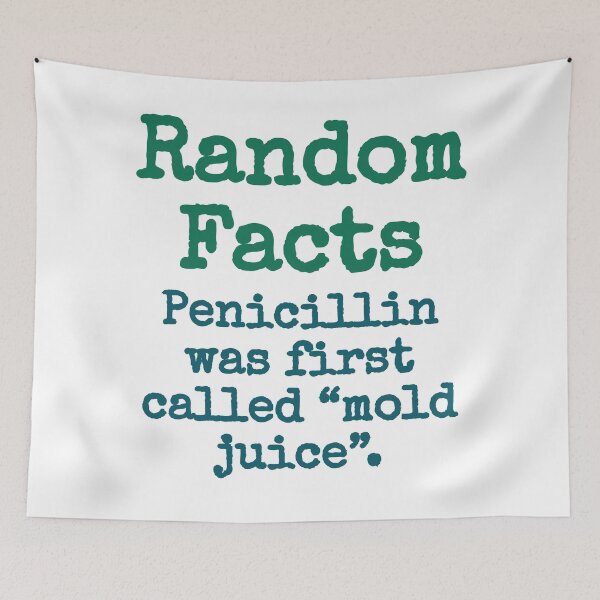 Item preview, Penicillin Was First Called Mold Juice - Trivia Fact designed and sold by CrankyOldDude.