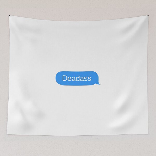 Item preview, Deadass IMessage designed and sold by Viv G.