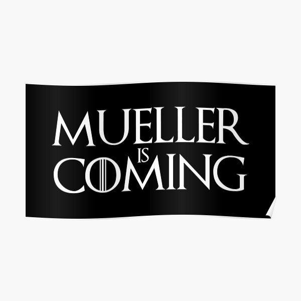 Mueller is Coming Poster