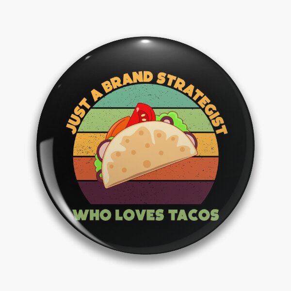 Item preview, Just a brand strategist who loves tacos, funny tacos lovers, brand strategist job ,brand strategist humor, joke, meme, foodie worker, funny food lover sayings designed and sold by SGS-.