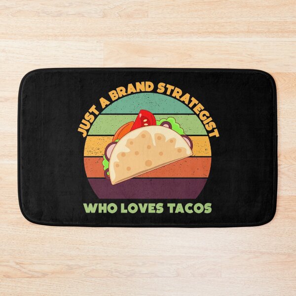 Item preview, Just a brand strategist who loves tacos, funny tacos lovers, brand strategist job ,brand strategist humor, joke, meme, foodie worker, funny food lover sayings designed and sold by SGS-.