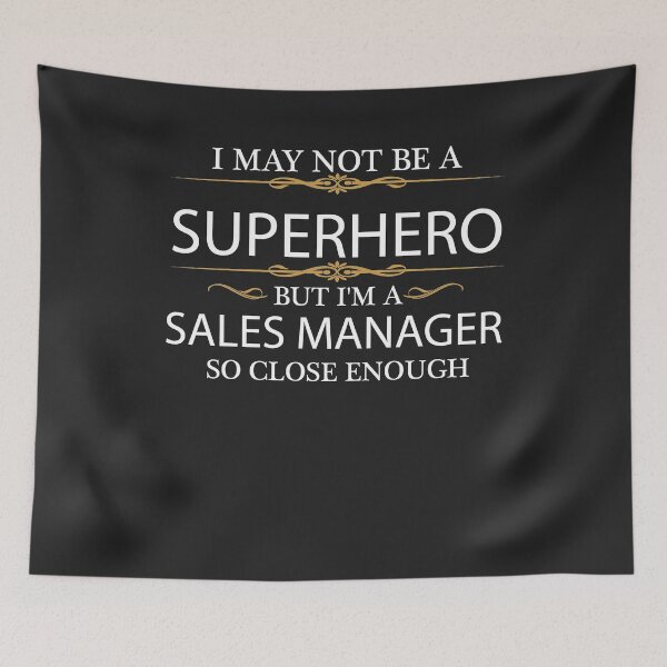 Item preview, May not be a Superhero but I'm a Sales Manager designed and sold by losttribe.