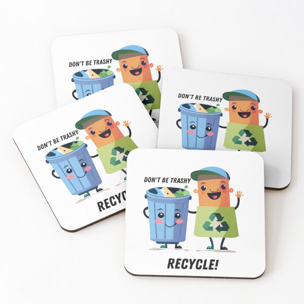 Item preview, Don't be trashy, recycle! designed and sold by Liseri.