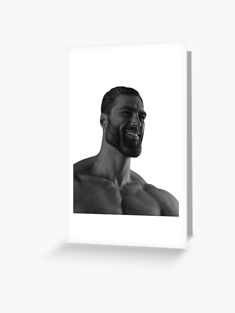 Giga Chad smiling Greeting Card for Sale by Sr-vinnce