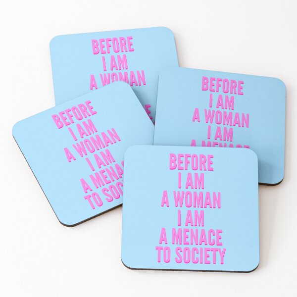 Item preview,  Before I am A woman I am a MENACE to society  designed and sold by BethLeo.