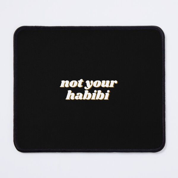 Item preview, not your habibi designed and sold by BDG06.