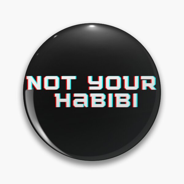 Item preview, not your habibi designed and sold by BDG06.