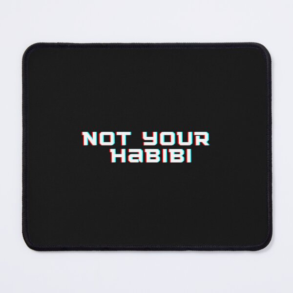 Item preview, not your habibi designed and sold by BDG06.