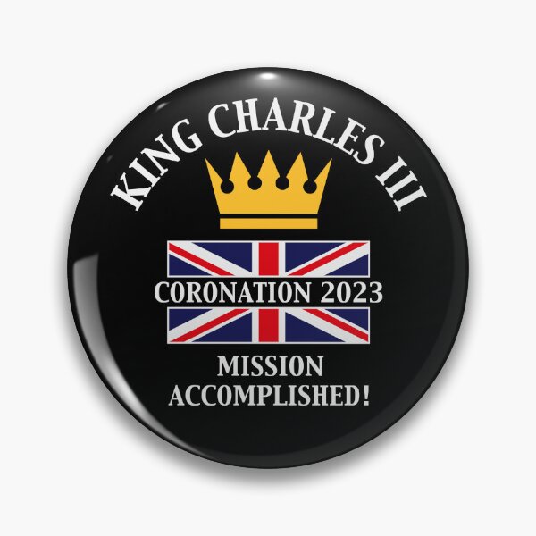 Item preview, King Charles 3rd / Mission Accomplished (4C) designed and sold by MrFaulbaum.