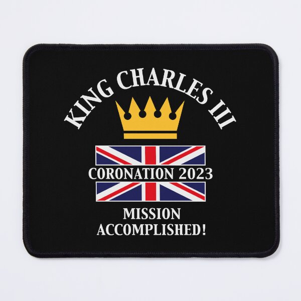 Item preview, King Charles 3rd / Mission Accomplished (4C) designed and sold by MrFaulbaum.