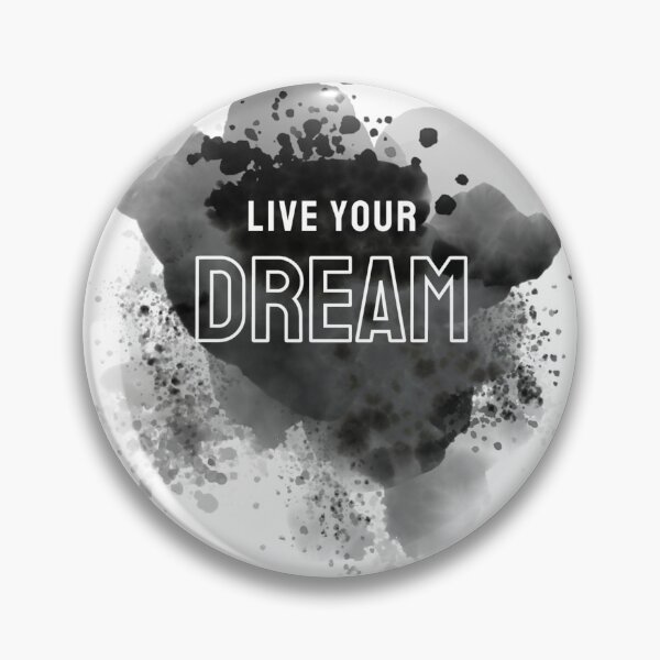 Item preview, live your dream! designed and sold by Still_Mind.