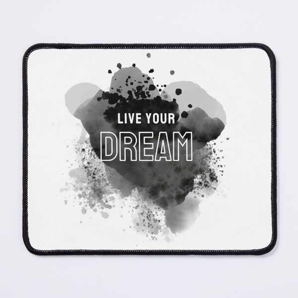 Item preview, live your dream! designed and sold by Still_Mind.
