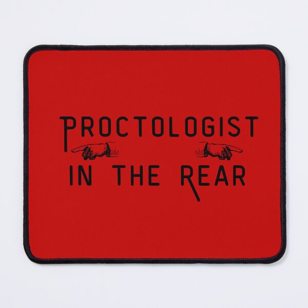 Item preview, Proctologist in the Rear Gag Gifts designed and sold by Willyboy16.