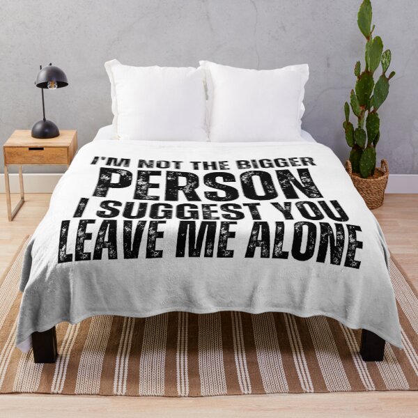 Item preview, Distressed Typography Quote Im not the bigger person Funny Saying designed and sold by Schka.