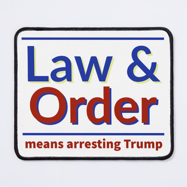 Item preview, Arresting Trump is law and order  designed and sold by Rachel the Artist .