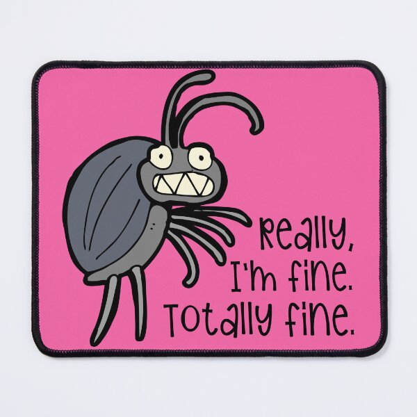 Item preview, Really, I'm Fine Nervous Bug designed and sold by QuipSally.